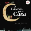 O Caminho para Casa