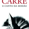 O Canto da Missão