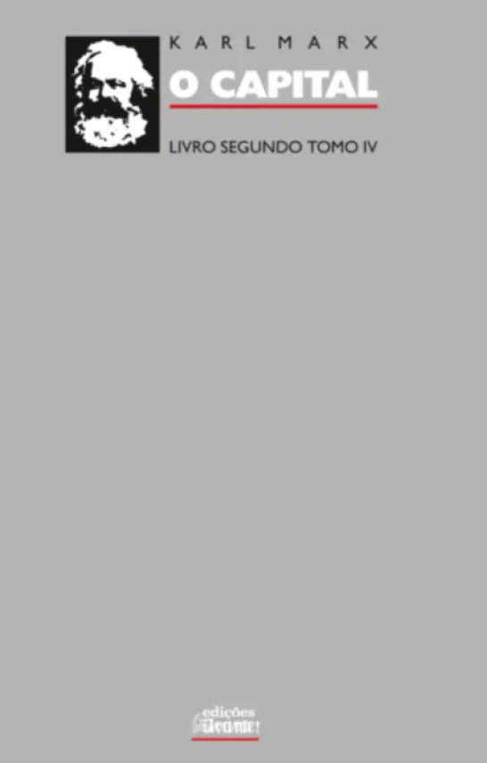 O Capital - Livro Segundo - Tomo IV