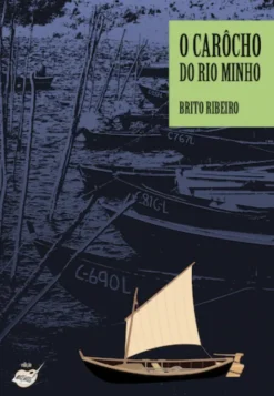 O Carôcho do Rio Minho