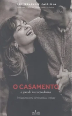 O Casamento - A Grande Intervenção Divina