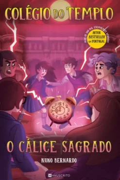 O Cálice Sagrado - Colégio do Templo Nº 6