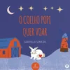 O Coelho Popi Quer Voar