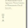 O Conceito de Planeamento Fiscal Agressivo: Novos Limites ao Planeamento Fiscal?