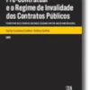 O Contencioso Pré-Contratual e o Regime de Invalidade dos Contratos Públicos - Perspetivas Face à Diretiva 2007/66/CE (Segunda Diretiva «Meios Contenciosos»)