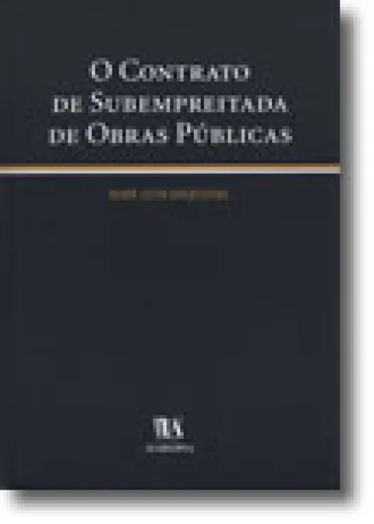 O Contrato de Subempreitada de Obras Públicas