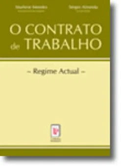 O Contrato de Trabalho  Regime Actual