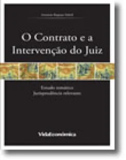 O Contrato e a Intervenção do Juiz - Estudo temático. Jurisprudência relevante