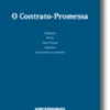 O Contrato-Promessa - Requisitos, Efeitos, Casos Práticos, Legislação, Jurisprudência actualizada
