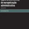 O CPA(Re)Visto sob o Signo da (Tentativa) de Europeização Administrativa - Alguns Aspetos