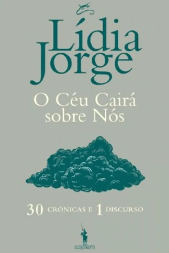 O Céu Cairá Sobre Nós - 30 Crónicas e 1 Discurso