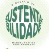 O Desafio da Sustentabilidade - Manual Prático para Empresas