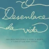 O Desenlace da Vida