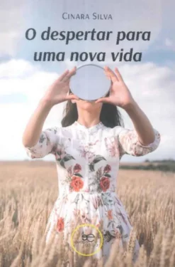 O Despertar para uma Nova Vida