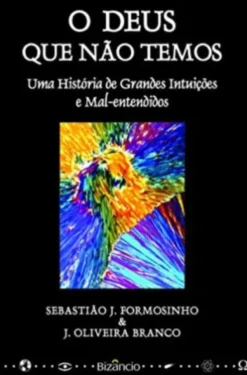 O Deus Que Não Temos