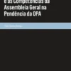 O Dever de Neutralidade e as Competências da Assembleia Geral na Pendência da OPA
