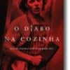 O Diabo na Cozinha