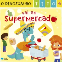 O Dinossauro Tito vai ao Supermercado