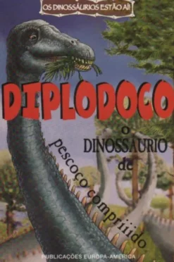 O Diplodoco - Dinossaurio de Pescoço Compriiido