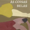 O Direito às Coisas Belas