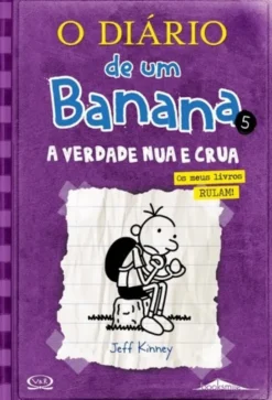 O Diário de um Banana 5 - A Verdade Nua e Crua