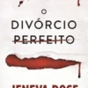 O Divórcio Perfeito