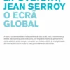 O Ecrã Global