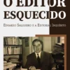 O Editor Esquecido