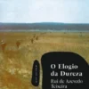 O Elogio da Dureza