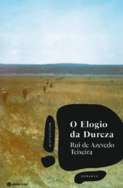 O Elogio da Dureza