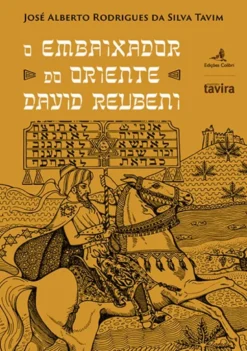 O Embaixador do Oriente David Reubeni