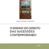 O Ensino do Direito das Sucessões Contemporâneo