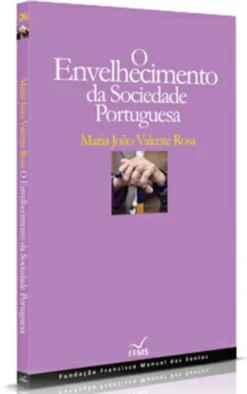 O Envelhecimento da Sociedade Portuguesa