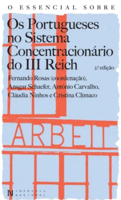 O Essencial sobre Os Portugueses no Sistema Concentracionário do III Reich