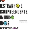 O Estranho e Surpreendente Mundo dos Sentidos