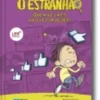 O Estranhão - Quem vê likes não vê corações!
