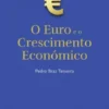 O Euro e o Crescimento Económico