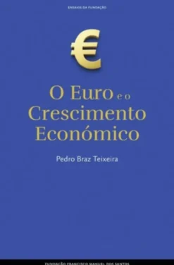 O Euro e o Crescimento Económico