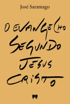 O Evangelho segundo Jesus Cristo