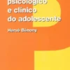 O Exame Psicológico e Clínico do Adolescente