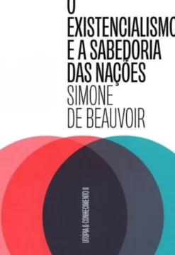 O Existencialismo e a Sabedoria das Nações