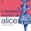 O Fantástico Mundo de Alice