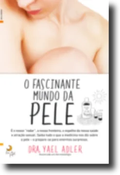 O Fascinante Mundo da Pele