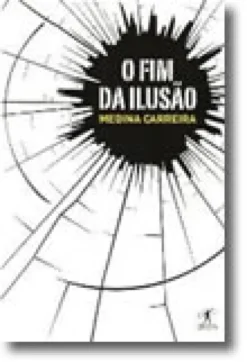 O Fim da Ilusão