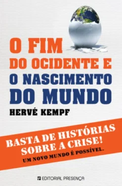 O Fim do Ocidente e o Nascimento do Mundo