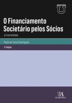 O Financiamento Societário pelo Sócios (E o seu Reverso)