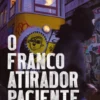 O Francoatirador Paciente