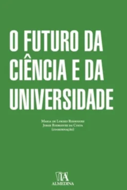 O Futuro da Ciência e da Universidade