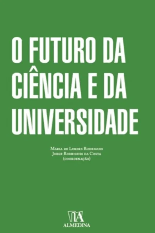 O Futuro da Ciência e da Universidade