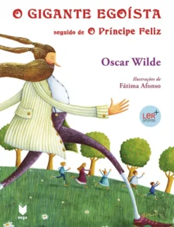 O Gigante Egoísta seguido de O Príncipe Feliz